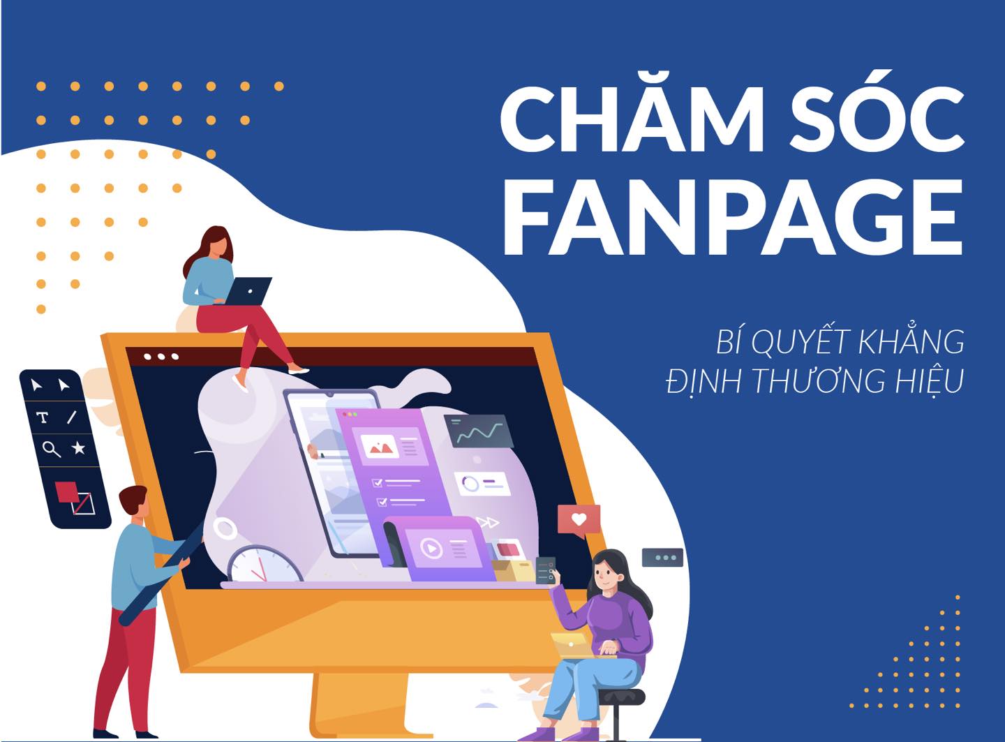 Lý do cần sử dụng dịch vụ quản trị chăm sóc Fanpage?