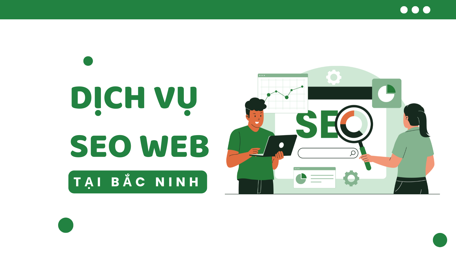 SEO web tại Bắc Ninh – Giải pháp đưa website lên Top Google bền vững